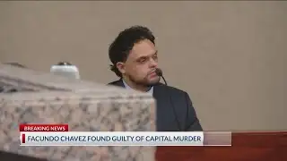 Facundo Chavez found guilty of capital murder