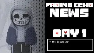 Fading Echo News | Day 1!