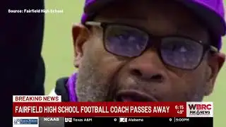 Fairfield High School football coach passes away