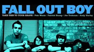 Fall Out Boy - Take This To Your Grave (Full Album)