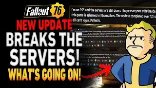 Fallout 76 Burning Springs Update CRASHES GLOBAL SERVERS! - Bethesda
