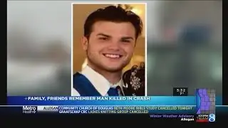 Family, friends remember man killed in crash