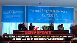 FAREWELL PROGRAM  OF ER. AROBA, OUTGOING ADDITIONAL CHIEF ENGINEER, PWD (HOUSING) HELD IN KOHIMA