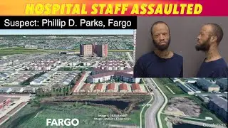 Fargo Hospital Staff Assaulted