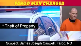 Fargo Man Charged With Theft Of Property