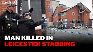 Fatal stabbing in Leicester shuts down city centre as police investigation continues