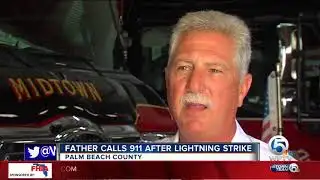 Father calls 911 after lightning strike