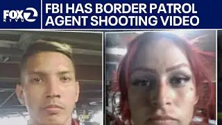 FBI has border patrol agent shooting video | West Coast Wrap
