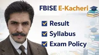 FBISE E-Kacheri Summary: Result, Exam Dates, Passing Marks & Much More