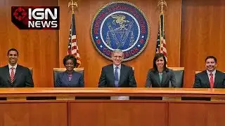 FCC Passes Net Neutrality Rules - IGN News