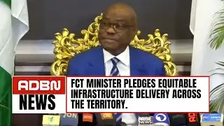 FCT Minister Pledges Equitable Infrastructure Delivery Across The Territory