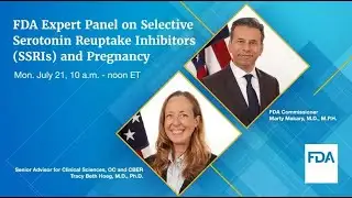 FDA Expert Panel on Selective Serotonin Reuptake Inhibitors (SSRIs) and Pregnancy