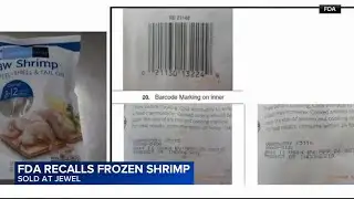 FDA issues recall for frozen shrimp sold at Jewel