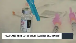 FDA plans to change Covid-19 vaccine standards