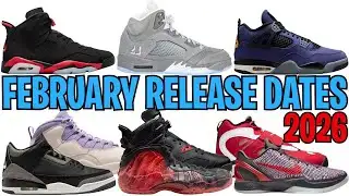 FEBRUARY 2026 AIR JORDAN + NIKE SNEAKER RELEASE DATES 🔥🔥🔥