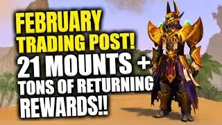 February 2026 Trading Post Items - HUNDREDS OF ITEMS RETURNING & 21 MOUNTS! WoW Midnight Pre-Patch