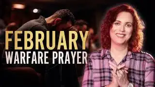 February Warfare Prayers | Stop the Attacks