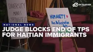 Federal judge blocks termination of TPS for Haitians