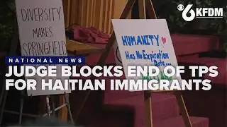 Federal judge blocks termination of TPS for Haitians
