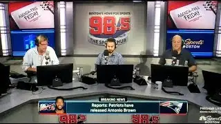 Felger & Mazz -  "He gone!" Reaction to Antonio Brown release