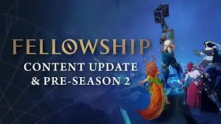 Fellowship Pre-Season 2 Overview | BIG NEWS & CONTENT OUTLINE