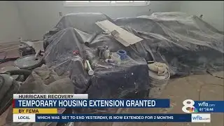 FEMA extends temporary housing deadline for some storm survivors