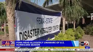 FEMA head told staff he was previously unaware US has a hurricane season