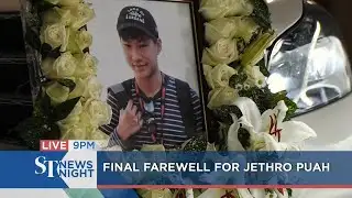 Final farewell for Jethro Puah | ST NEWS NIGHT