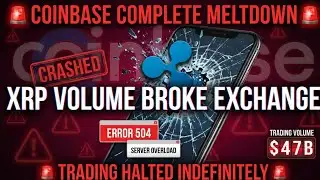 FINAL RULING: COINBASE CRASHED! (XRP VOLUME BROKE IT) TRADING HALTED! ⚠️
