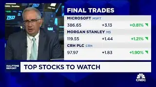 Final Trades: Microsoft, Morgan Stanley and CRH