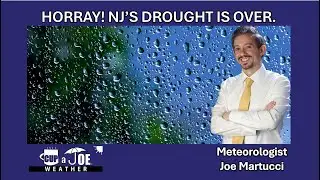 🎉FINALLY! New Jersey is drought free for first time in months