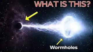 Finally! Scientists Reveal What Wormholes Really Are — And It Changes Everything
