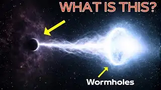 Finally! Scientists Reveal What Wormholes Really Are — And It’s Not What You Think