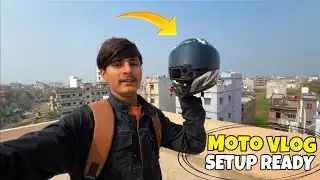 Finnaly Moto Vlogging Setup Ready Ho Gayi 📷❤️