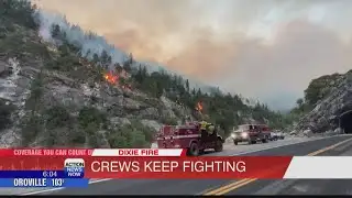 Fire crews continue battling Dixie Fire