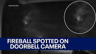 Fireball spotted on doorbell camera