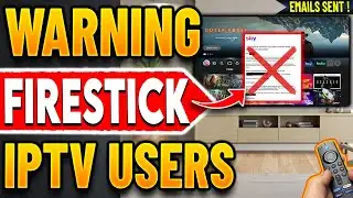 🔴Firestick IPTV Users Are Now Getting Warnings !
