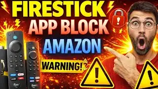 FIRESTICKS ALERT! Is Amazon BLOCKING Firestick? New Restrictions EXPLAINED 💥