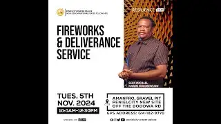 FIREWORKS AND  DELIVERANCE SERVICE