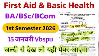 first aid and basic health 1st semester vbspu solved question paper 2026 | ba bsc bcom bba bca