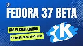 First look at the Fedora 37 Beta KDE Plasma Spin!