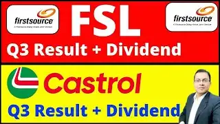 Firstsource Solutions Q3 Result i FSL SHARE dividend i castrol q3 result I CASTROL DIVIDEND