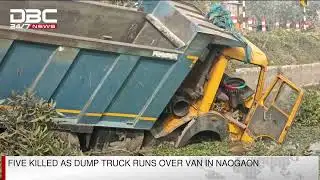 Five killed as dump truck runs over van in Naogaon | DBC NEWS