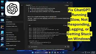 Fix ChatGPT Lagging & Stuck Can