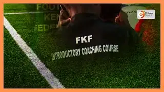 FKF Nairobi East graduates 30 new coaching trainees