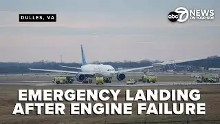 Flight makes emergency landing at Dulles after engine failure