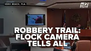 Flock camera evidence drives Indian River County robbery trial