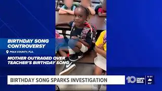 Florida mother demands action after teacher’s ‘monkey’ birthday song