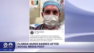 Florida nurse barred after social media post refusing anesthesia for Republican patients