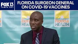 Florida surgeon general speaks against COVID-19 mRNA vaccines